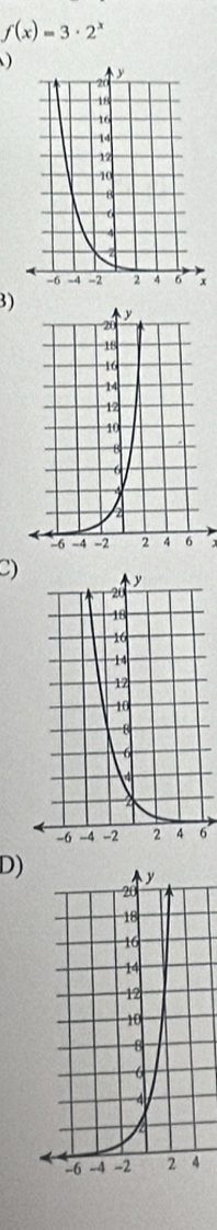 f(x)=3· 2^x

3)
x
C)
6
D)