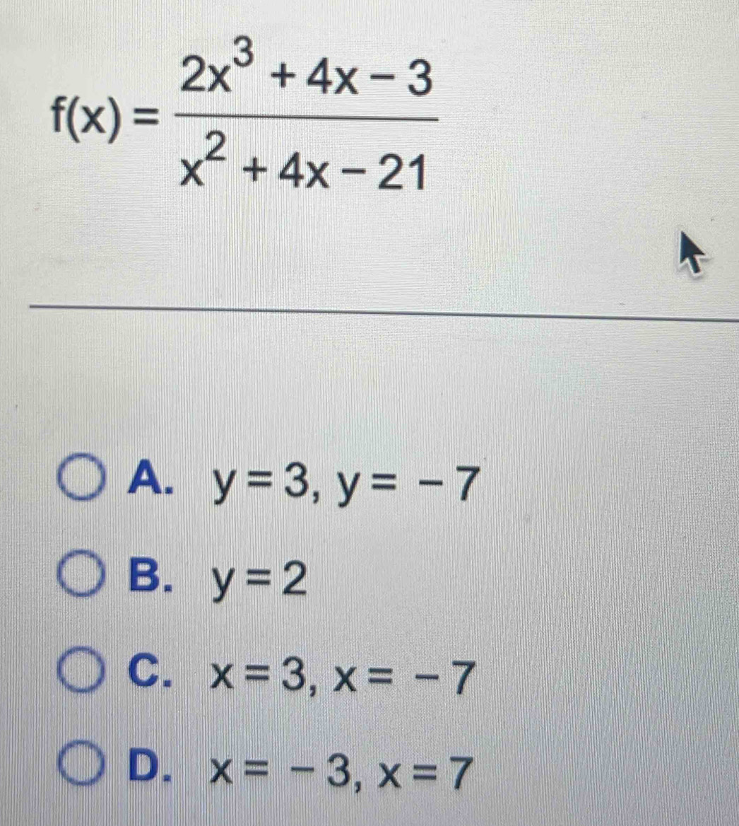 A. y=3,y=-7
B. y=2
C. x=3,x=-7
D. x=-3,x=7