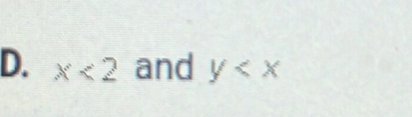 x<2</tex> and y