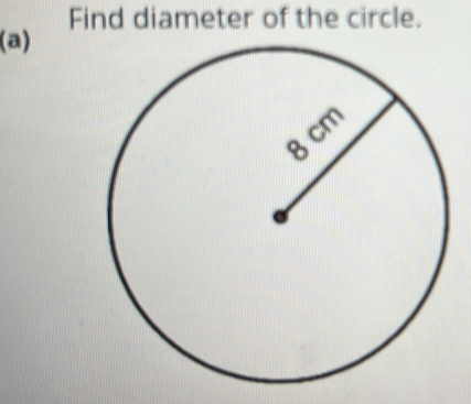 Find diameter of the circle. 
(a)