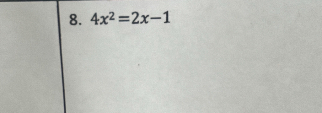 4x^2=2x-1