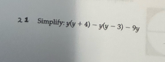 Simplify: y(y+4)-y(y-3)-9y