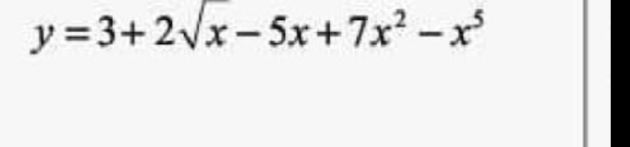 y=3+2sqrt(x-5x+7x^2-x^5)