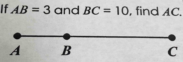 If AB=3 and BC=10 , find AC.