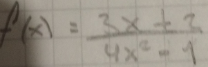 f(x)= (3x+2)/4x^2-1 