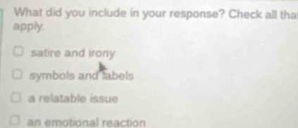 Solved: What did you include in your response? Check all tha apply ...