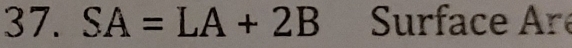 SA=LA+2B Surface Aré