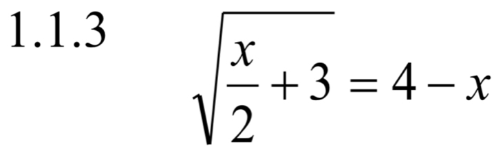 sqrt(frac x)2+3=4-x