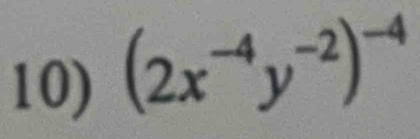 (2x^(-4)y^(-2))^-4