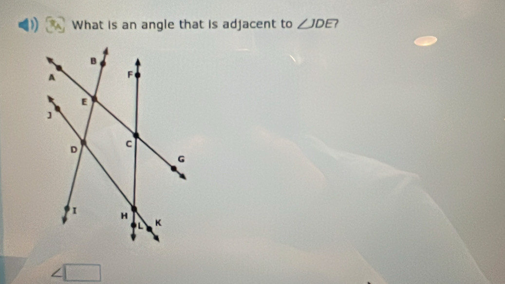 What is an angle that is adjacent to ∠ JDE ?