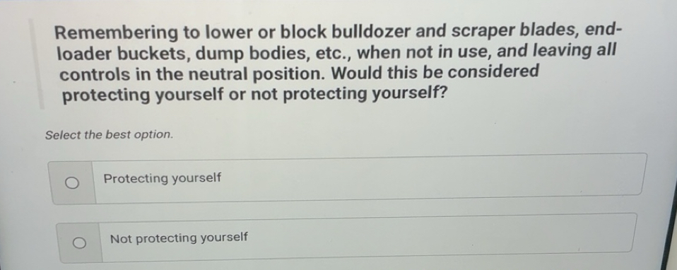 Solved: Remembering to lower or block bulldozer and scraper blades, end ...