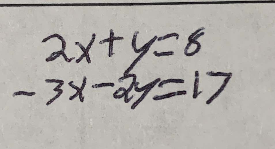 beginarrayr 2x+y=8 -3x-2y=17endarray