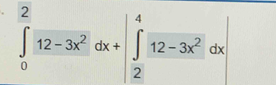 ∈tlimits _0^(212-3x^2)dx+|∈tlimits _2^(412-3x^2)dx|