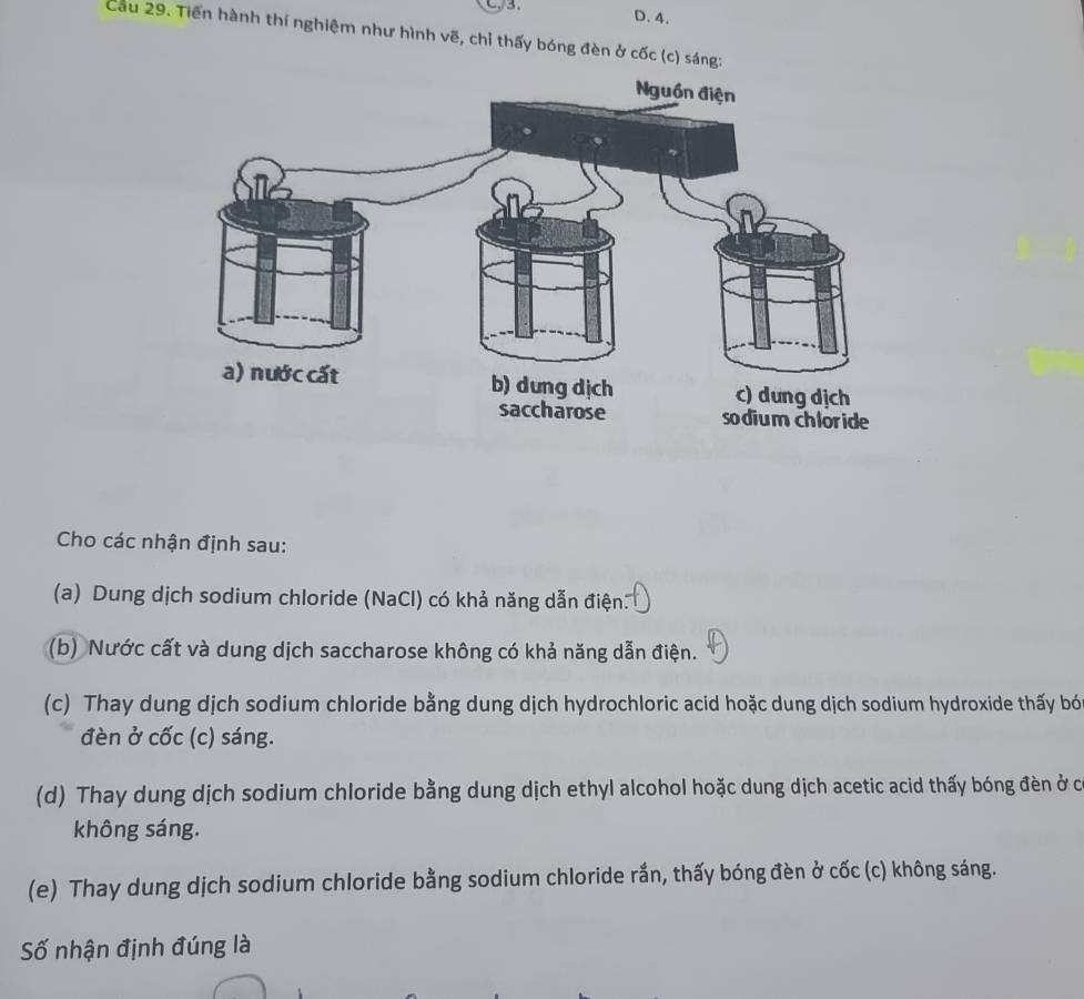 Giải quyết:D. 4. Cau 29. Tiến hành thí nghiệm như hình vẽ, chỉ thấy ...