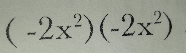 (-2x^2)(-2x^2)