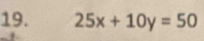 25x+10y=50