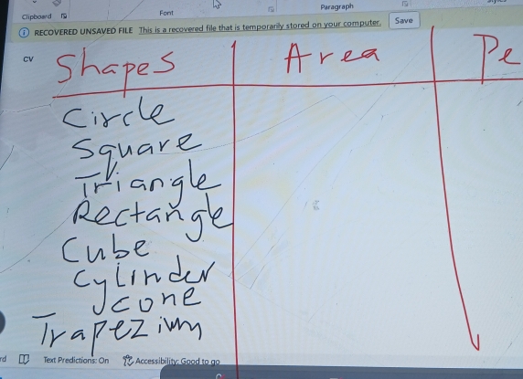 Clipboard Font Paragraph Save 
RECOVERED UNSAVED FILE This is a recovered file that is temporarily stored on your computer. 
CV 
rd Text Predictions: On Accessibility: Good to go