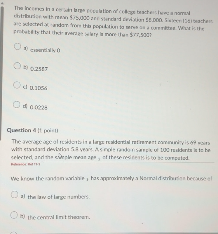 Solved: The incomes in a certain large population of college teachers ...