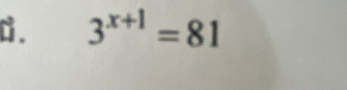 3^(x+1)=81