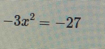 -3x^2=-27