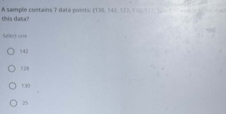 Solved: A sample contains 7 data points: : 130, 142, 122, 130, 117, 125 ...