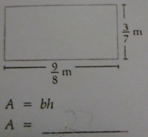 A=bh
A=
_