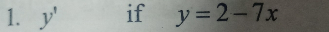 y' if y=2-7x