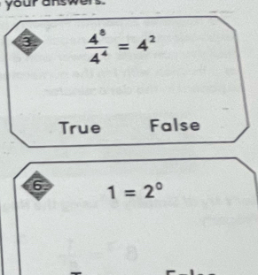 your answers.
6 1=2^0