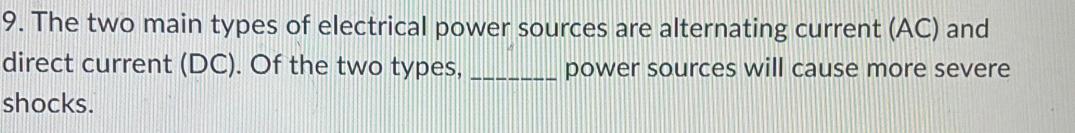 Solved: The two main types of electrical power sources are alternating ...
