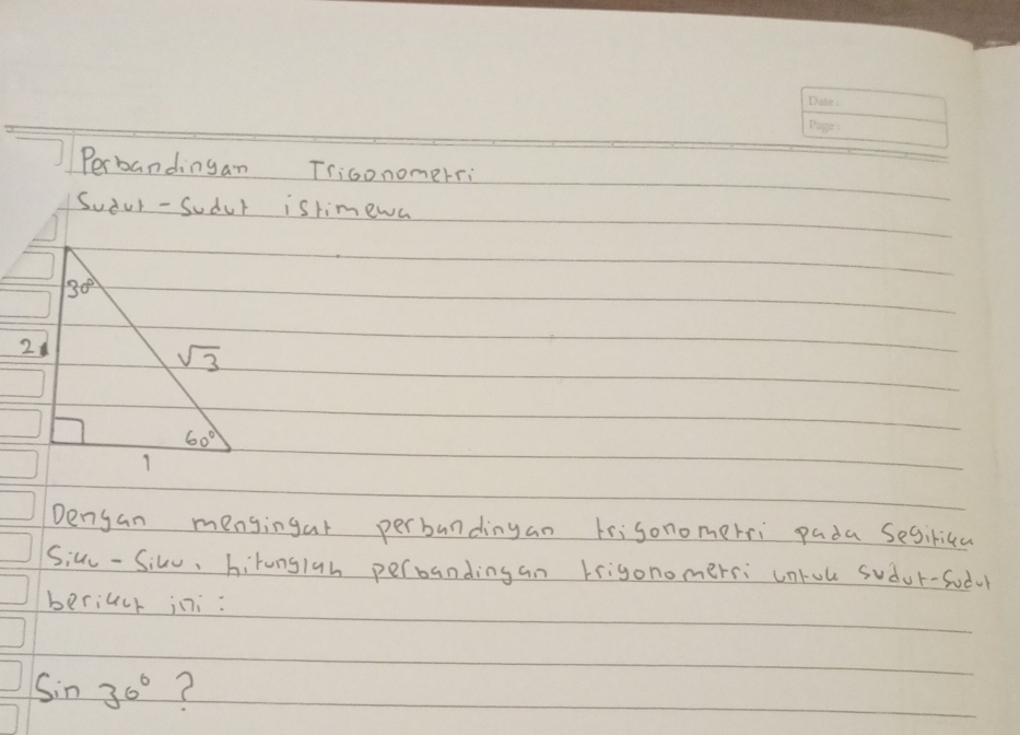 Perbandingan Triconomerri
Sudur - Sudur isrimewa
2
Dengan mengingar perbundingan trisonomerri pada Sesihica
Siǔc-Siku, hirungl9h perbandingan trigonomersi unrol sudur-sodul
beriucr ini:
sin 36°