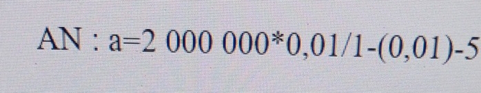 AN:a=2000000^*0,01/1-(0,01)-5