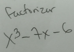 factorizar
x^3-7x-6