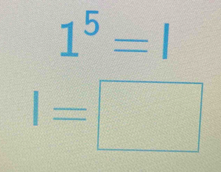 1^5=1
l=□