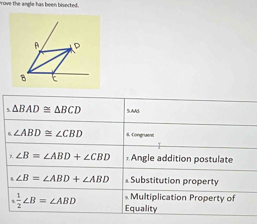 Prove the angle has been bisected.
5