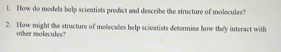 Solved: How do models help scientists predict and describe the ...