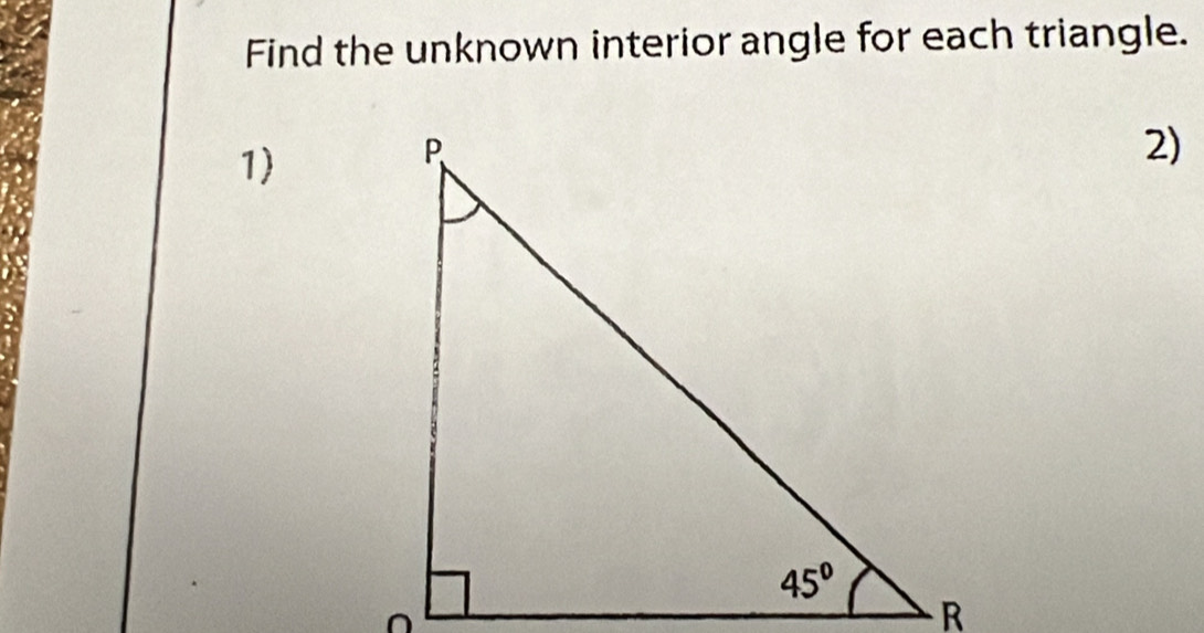 Find the unknown interior angle for each triangle.
1)
2)