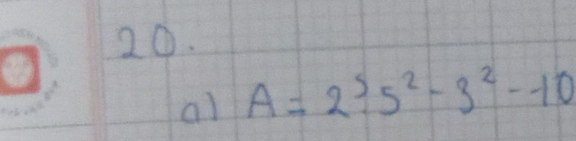 al A=2 5^2-3^2--10