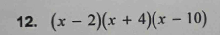 (x-2)(x+4)(x-10)