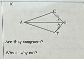 Are they congruent? 
Why or why not?