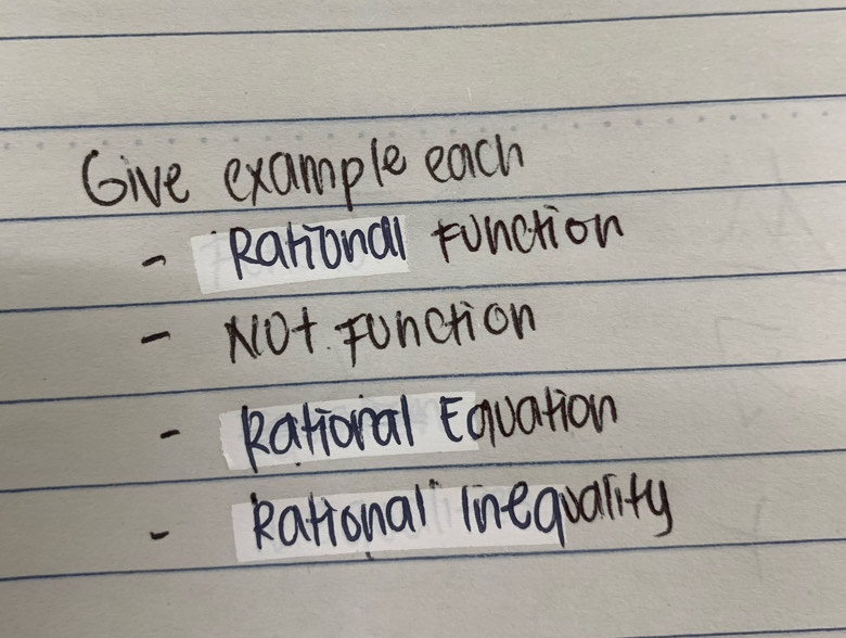 Give example each 
- Rational function 
- Not function 
-Rational Equation 
Rational linequality