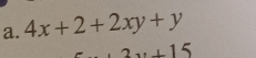 4x+2+2xy+y...+15