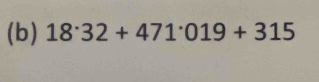 18· 32+471· 019+315