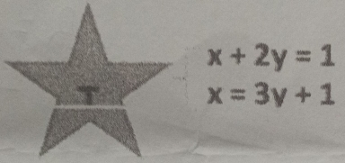 x+2y=1
x=3y+1