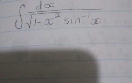 ∈t  dx/sqrt(1-x^2)sin^(-1)x 