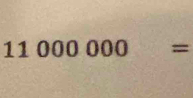 11000000=