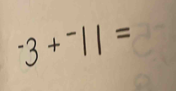 ^-3+^-11=