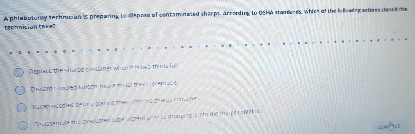 Solved: A phlebotomy technician is preparing to dispose of contaminated ...