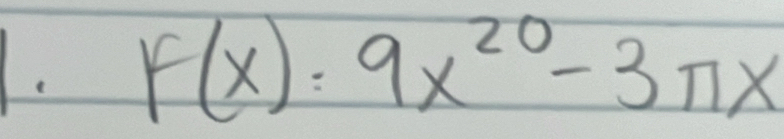 F(x)=9x^(20)-3π x