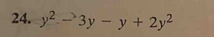 y^2-3y-y+2y^2