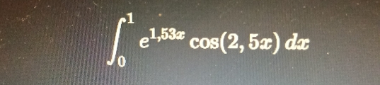 ∈t _0^(1e^1.53x)cos (2,5x)dx